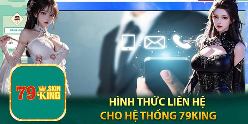 Các hình thức liên hệ 79king